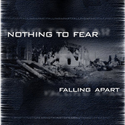 Nothing To Fear - Falling Apart (CD Cover)